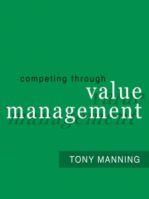 cover image of Competing Through Value Management